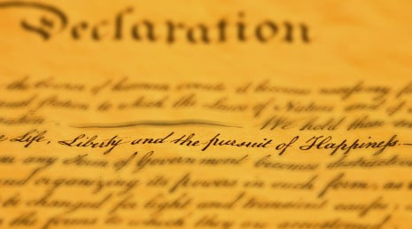 A line in the declaration of independence that says "life liberty and the pursuit of happiness"